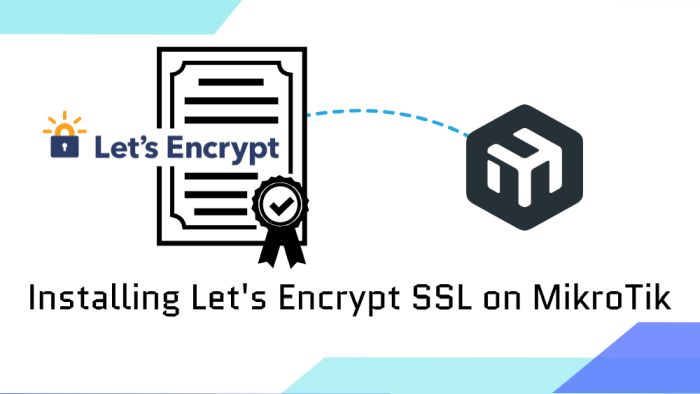 letsencrypt ssl on mikrotik
